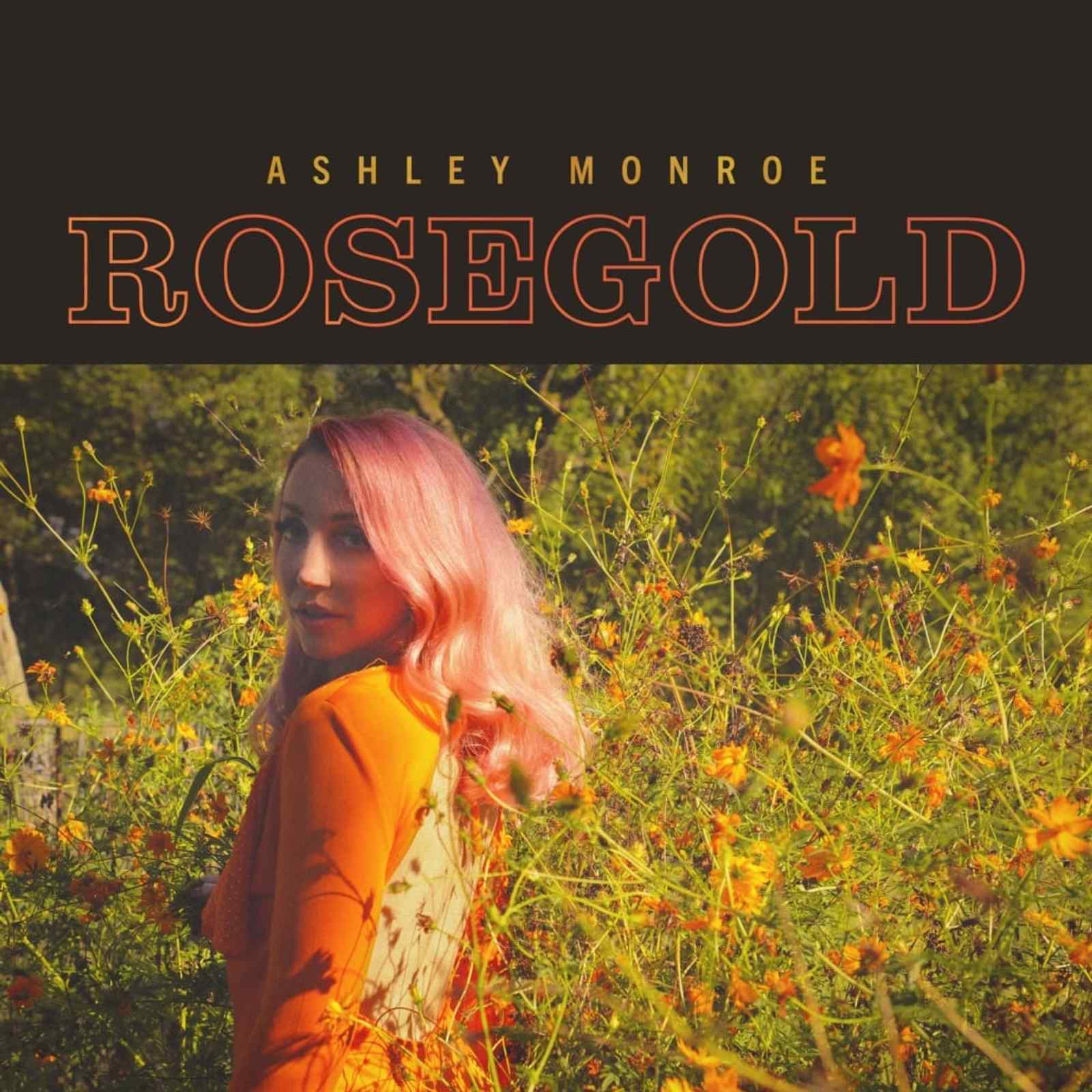 Rosegold by Ashley Monroe