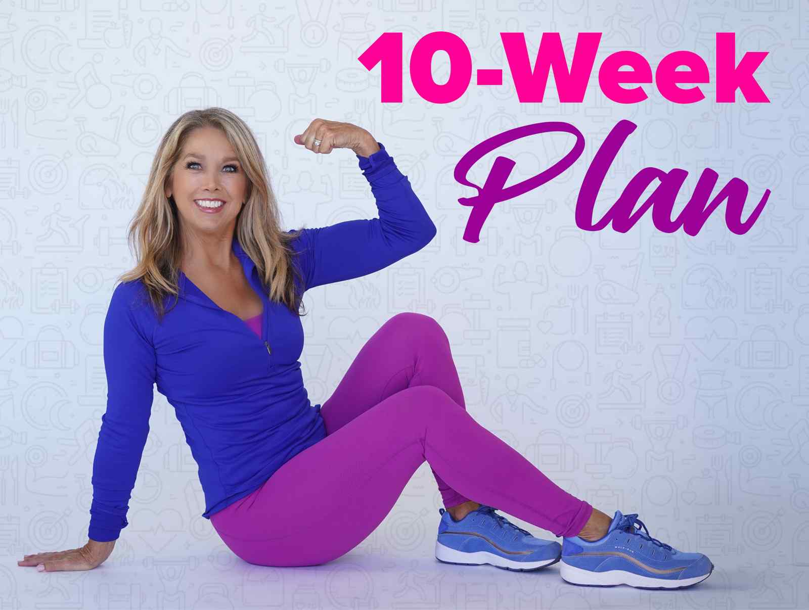 EVER BETTER 10-Week Plan