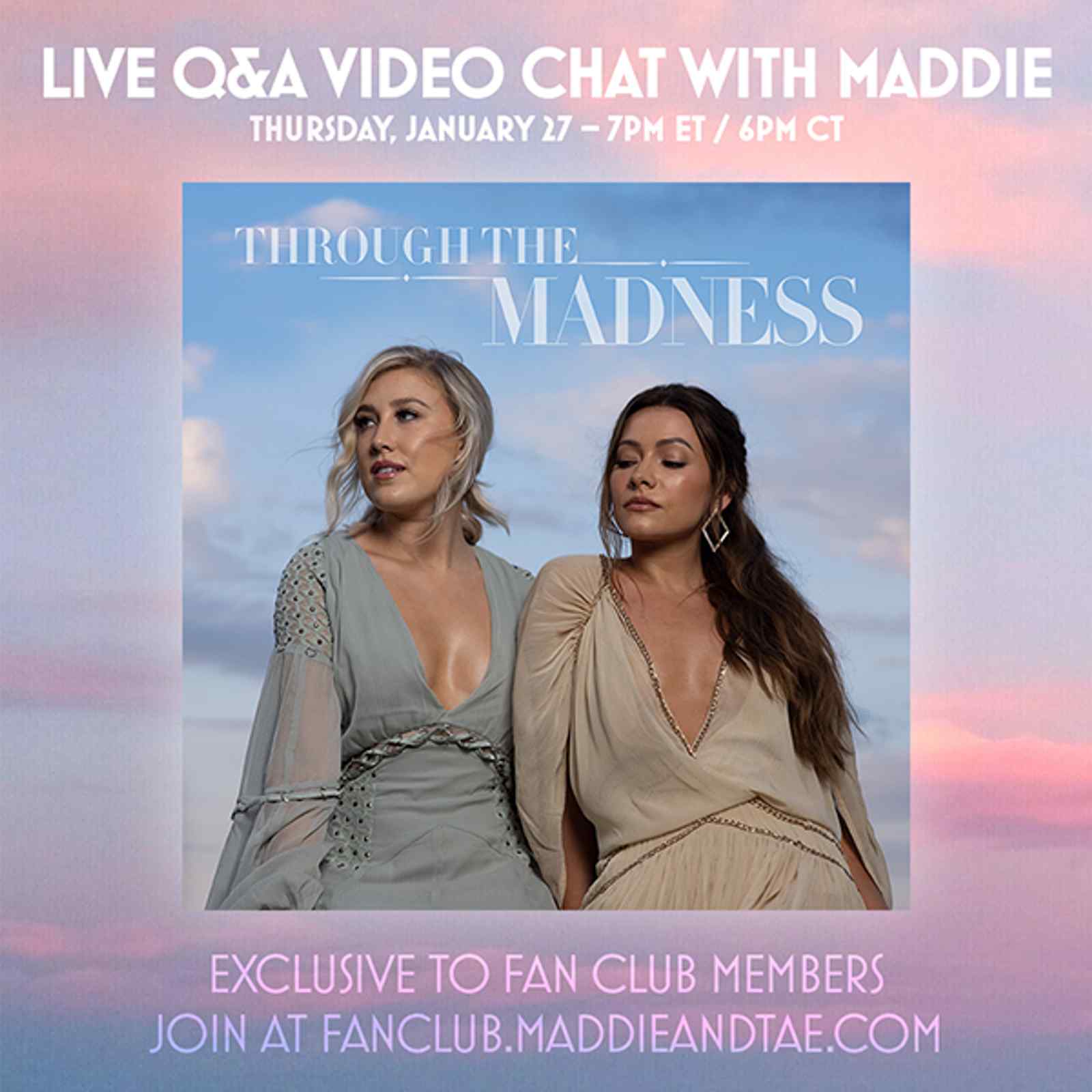 Fan Club Exclusive: Q&A Live Chat with Maddie - Thursday, January 27 @ 6PM CT
