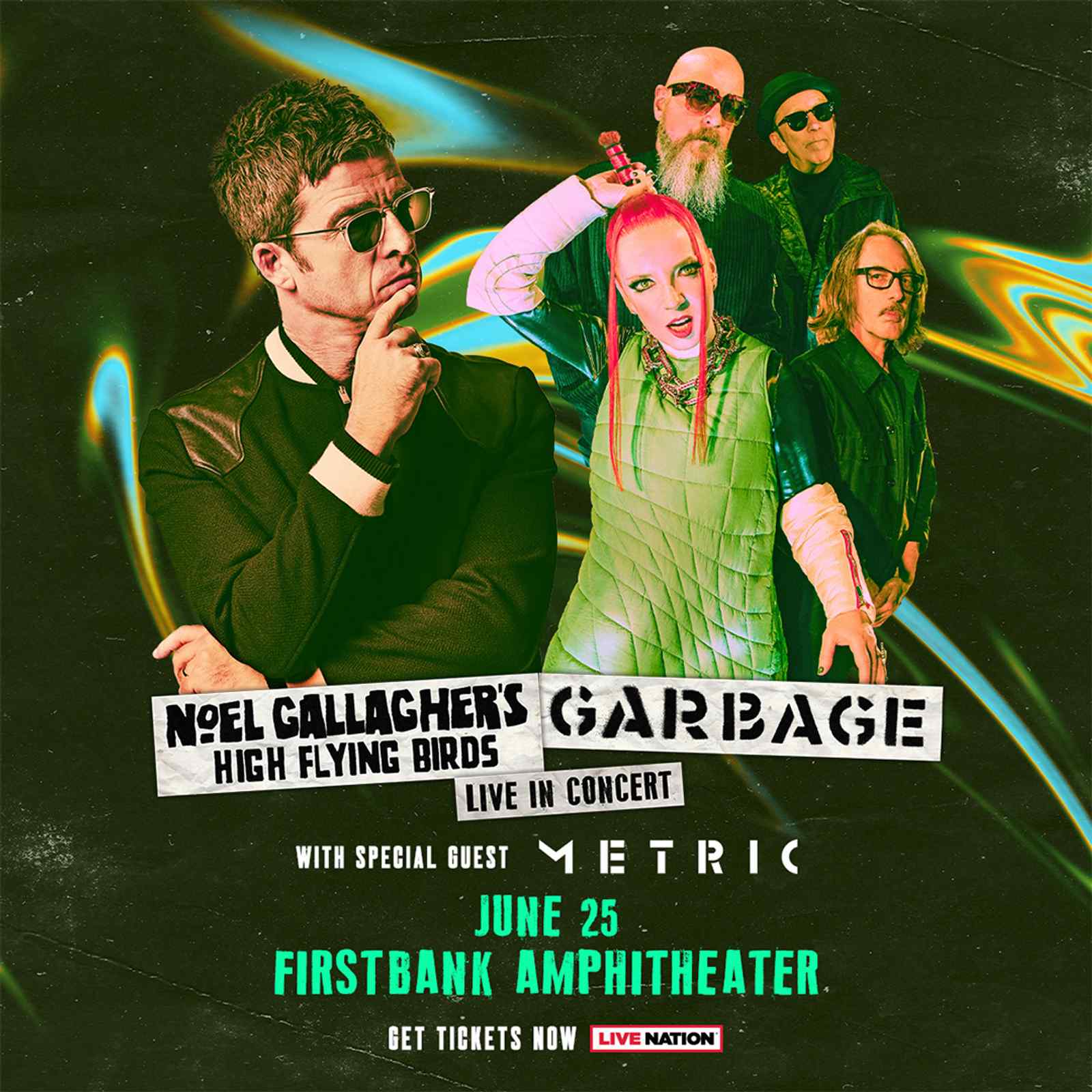 Noel Gallagher's High Flying Birds and Garbage with special guest Metric - 7:00 PM