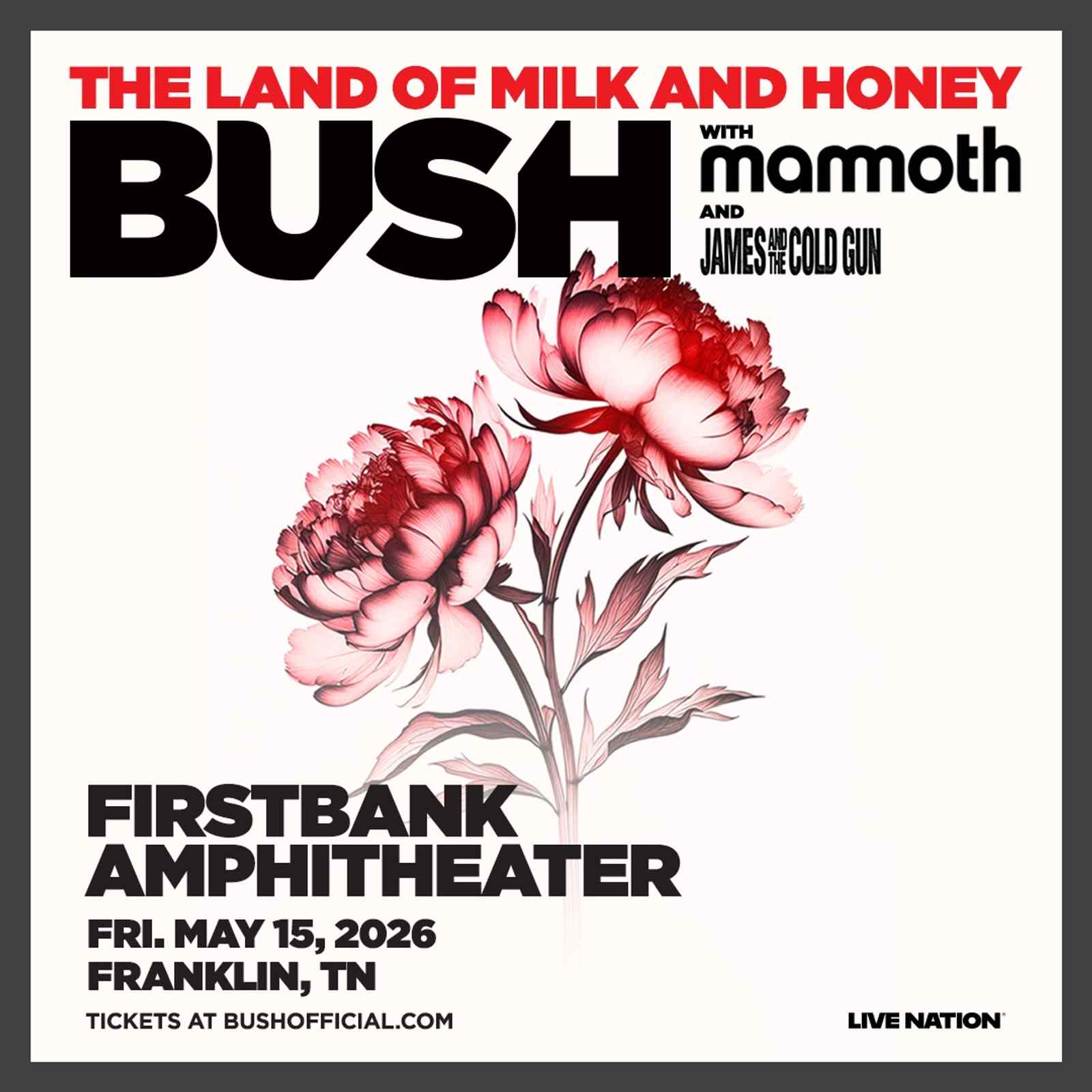 Bush - The Land Of Milk and Honey Tour with special guests Mammoth and James And The Cold Gun
