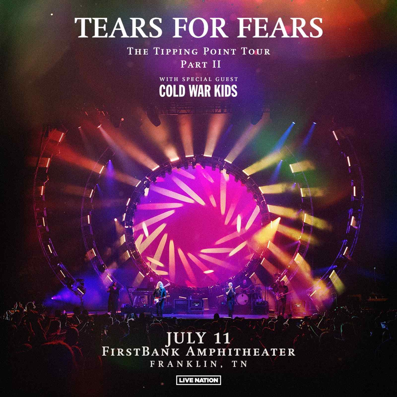 Tears For Fears The Tipping Point Tour Part II with special guests Cold War Kids - 7:30 PM