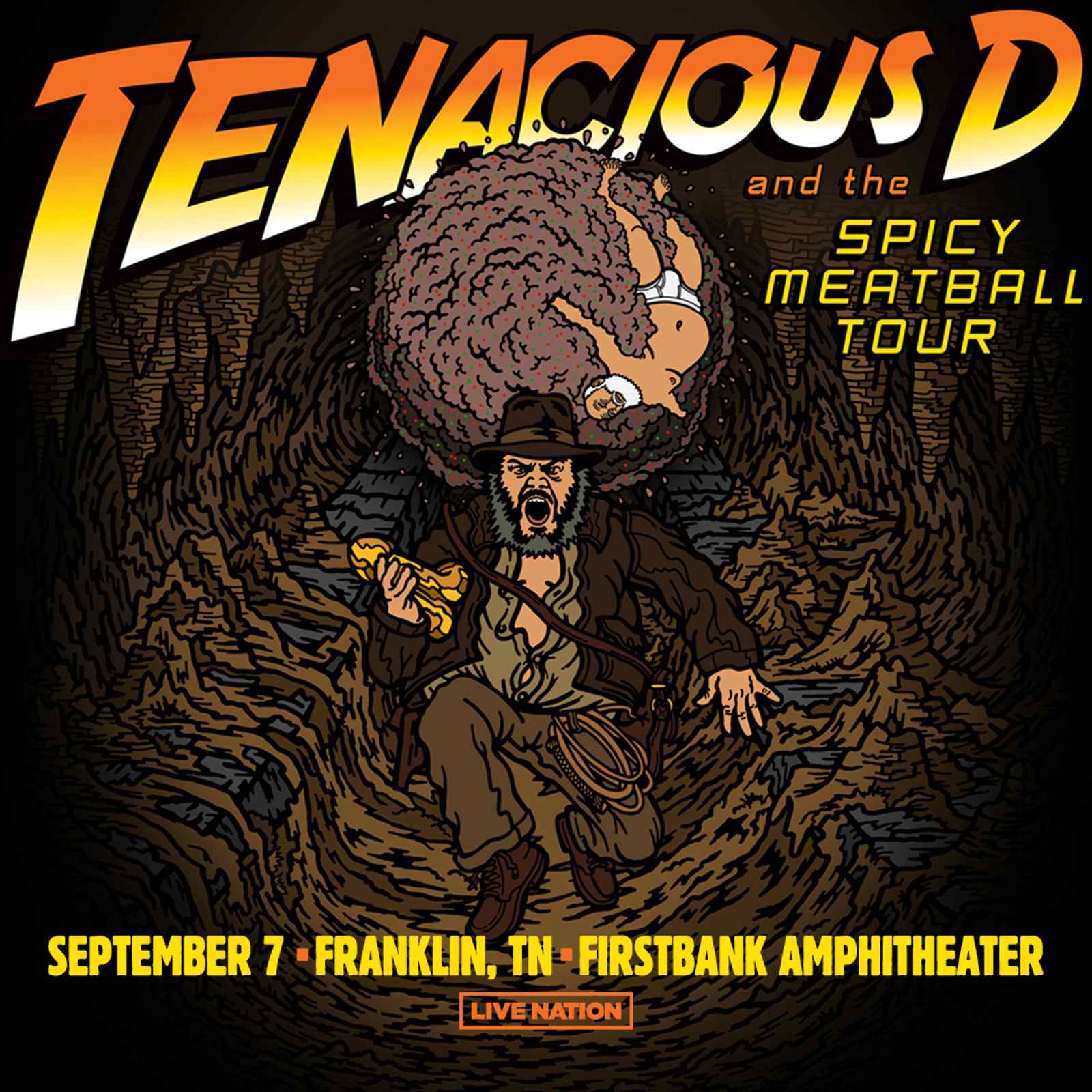 TENACIOUS D – The Spicy Meatball Tour @ 8 PM
