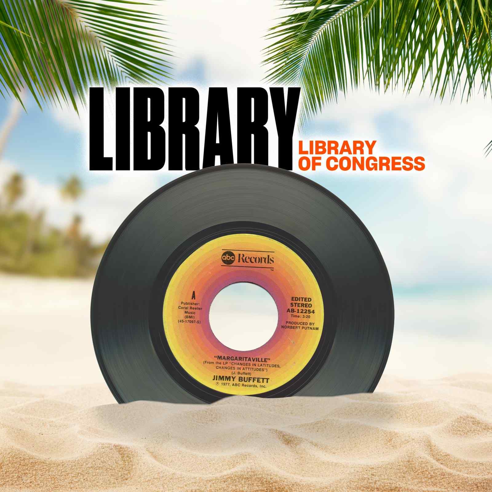 Margaritaville Inducted Into The Library Of Congress National Recording Registry
