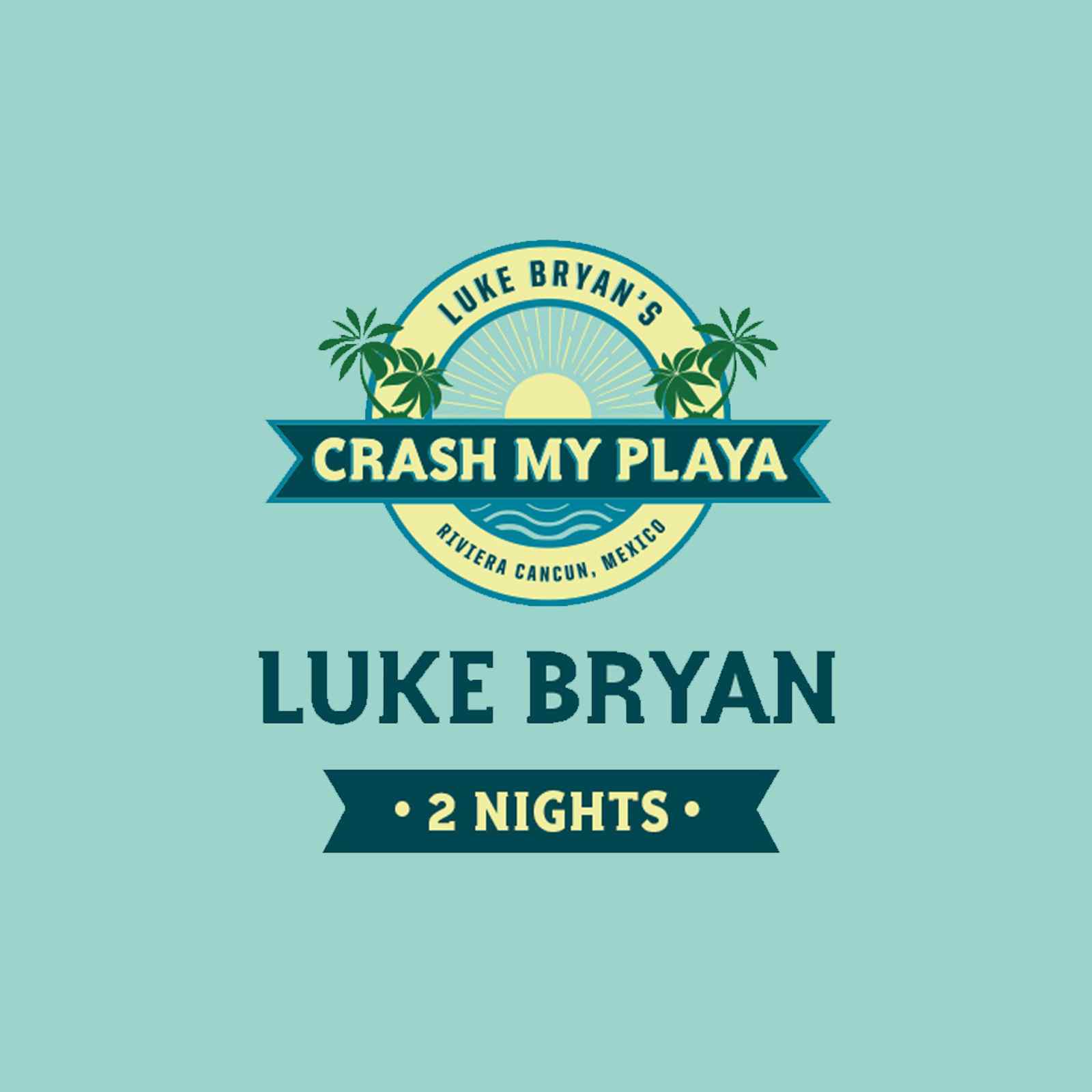 Luke Bryan’s Crash My Playa Set For January 19-22, 2022