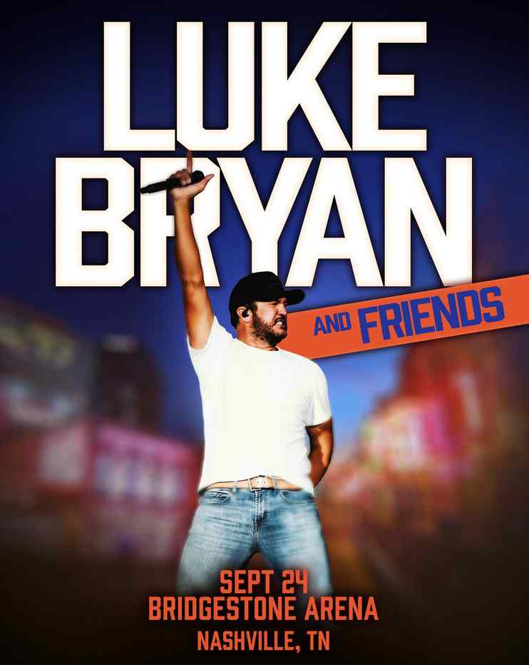 Luke Bryan Announces Concert at Nashville&rsquo;s Bridgestone Arena:  &ldquo;LUKE BRYAN & FRIENDS&rdquo; SEPTEMBER 24