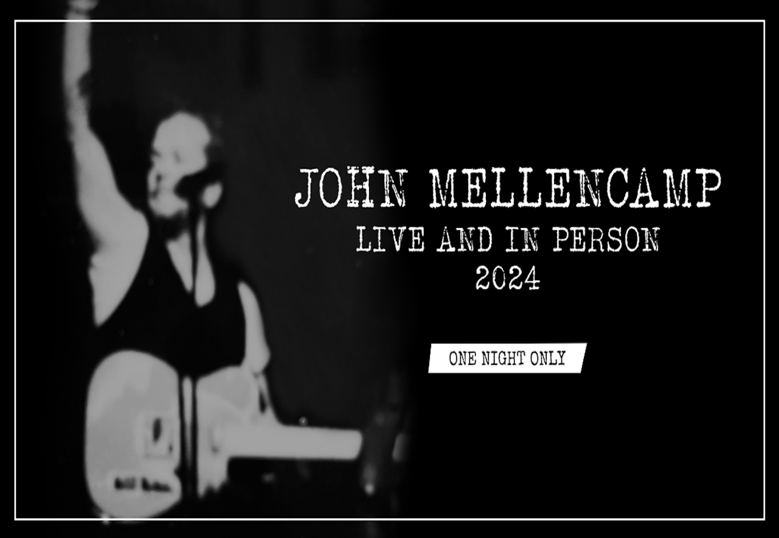 John Mellencamp Continues Acclaimed Tour with "Live And In Person 2024"