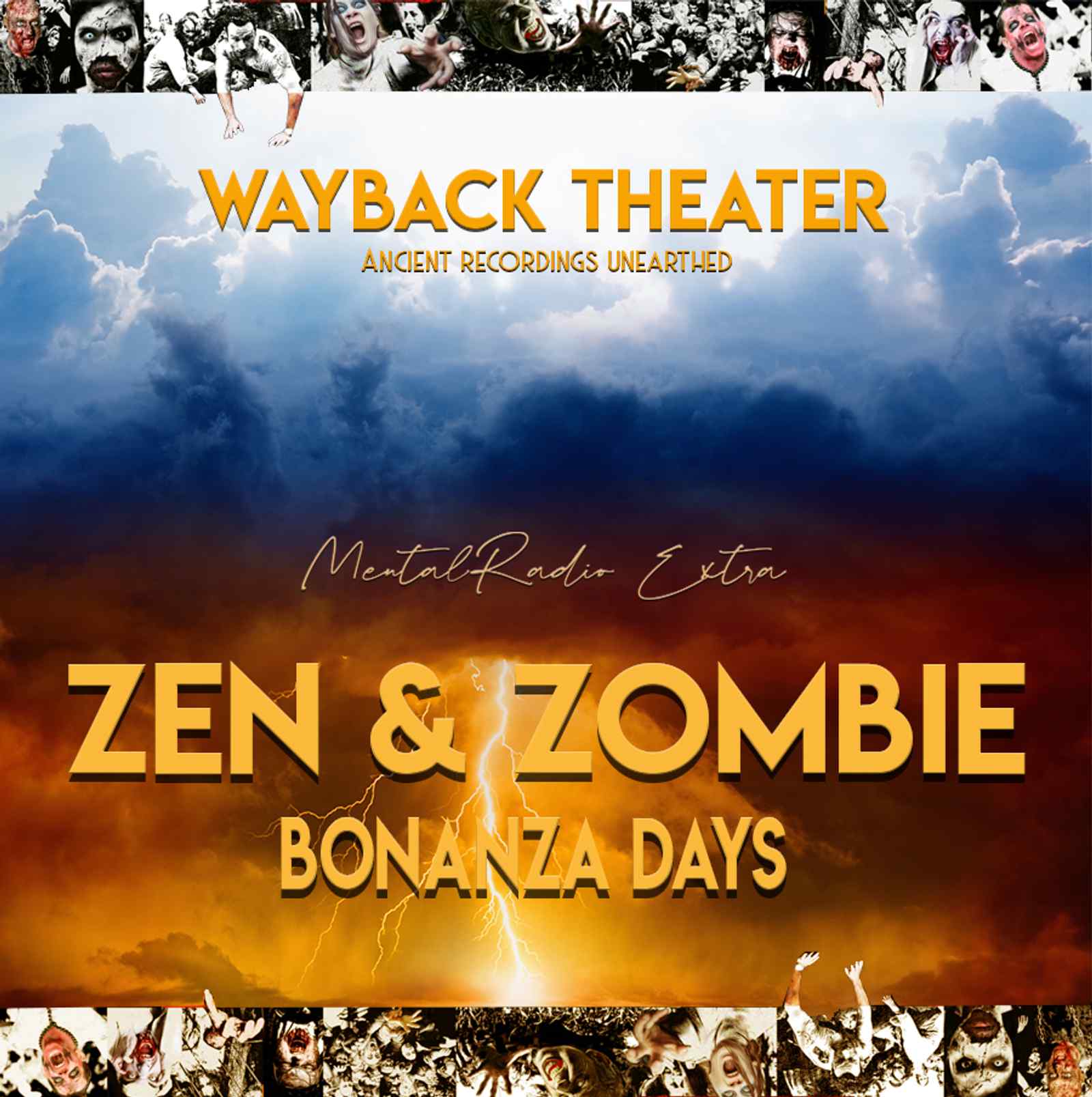 S2: Extra - Wayback Theater - Zen and Zombie Bonanza Days