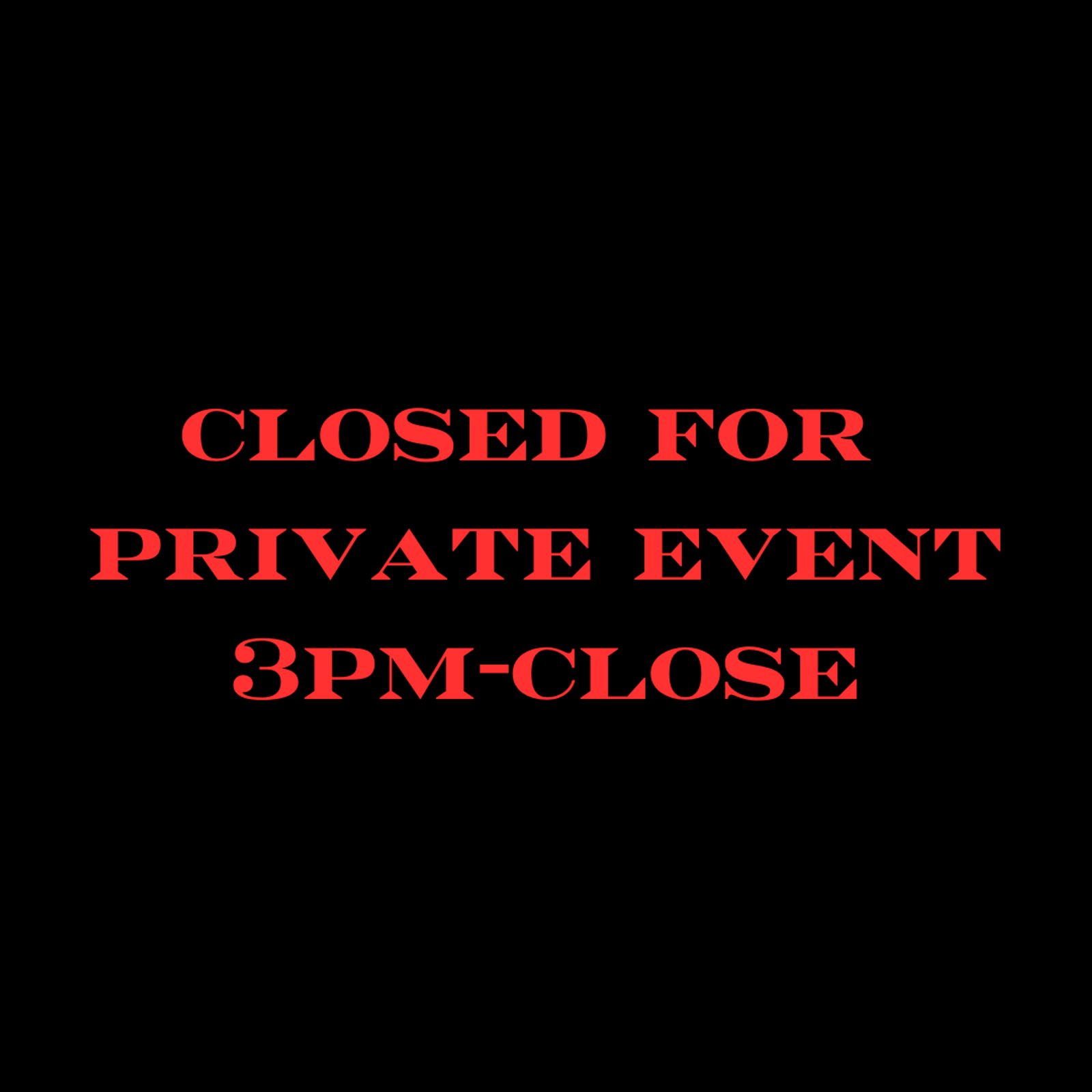 Closed for Private Event