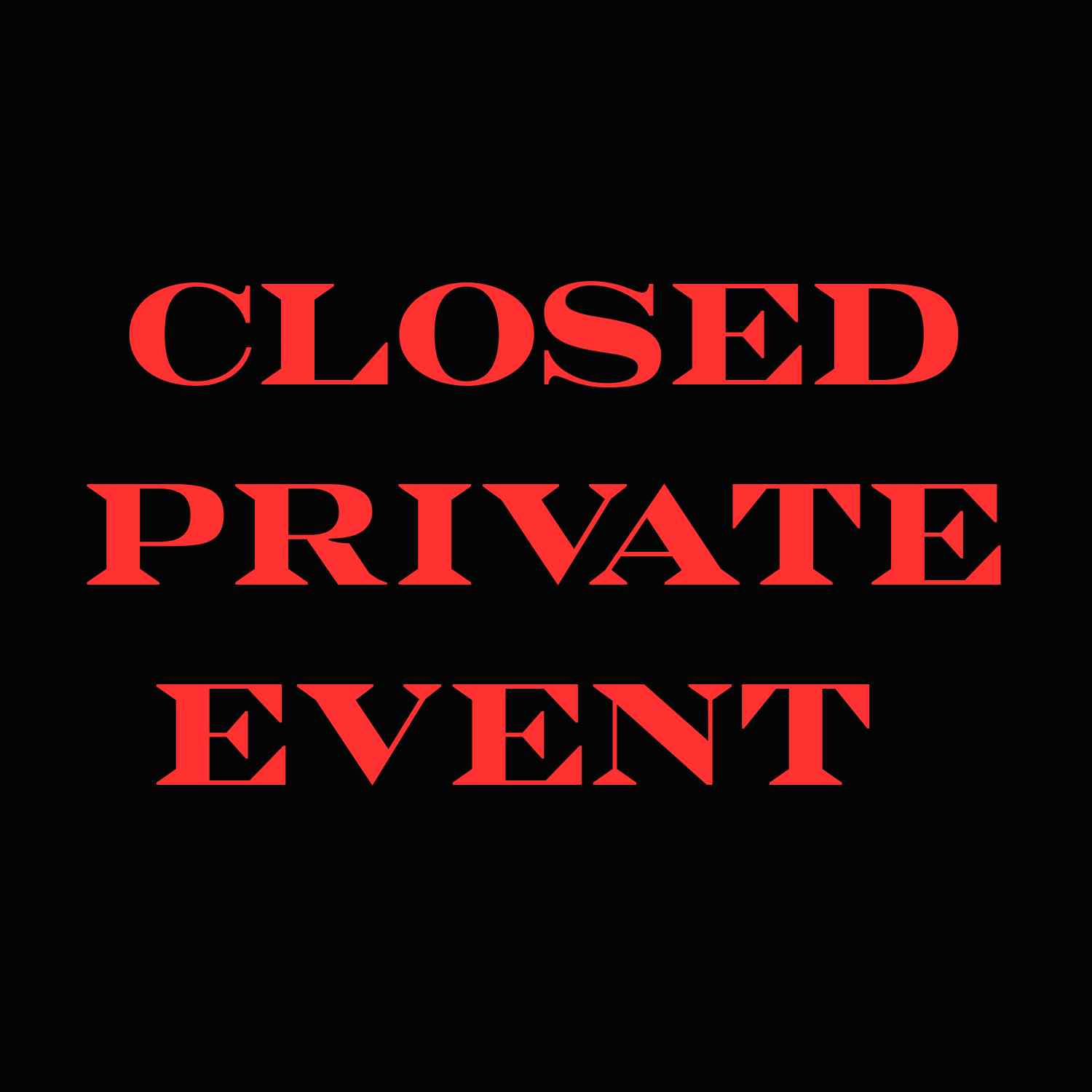 Private Event -closed-