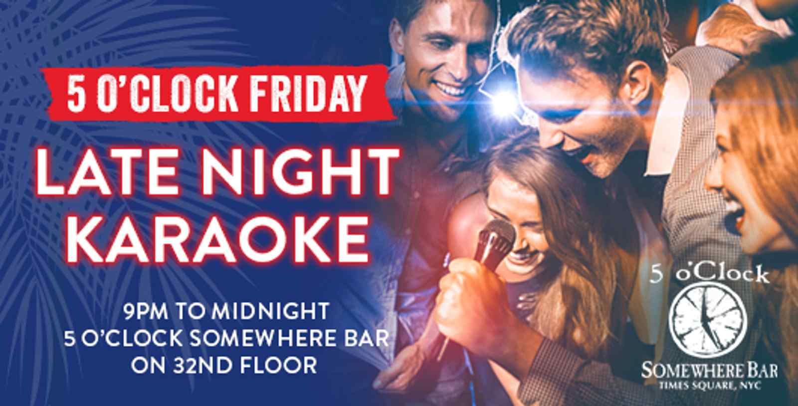 9:00 PM: Late Night Karaoke