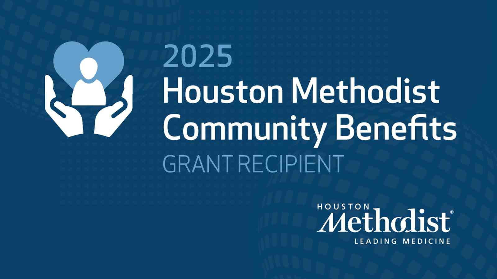 AccessHealth Awarded 2025 Houston Methodist Community Benefits Grant