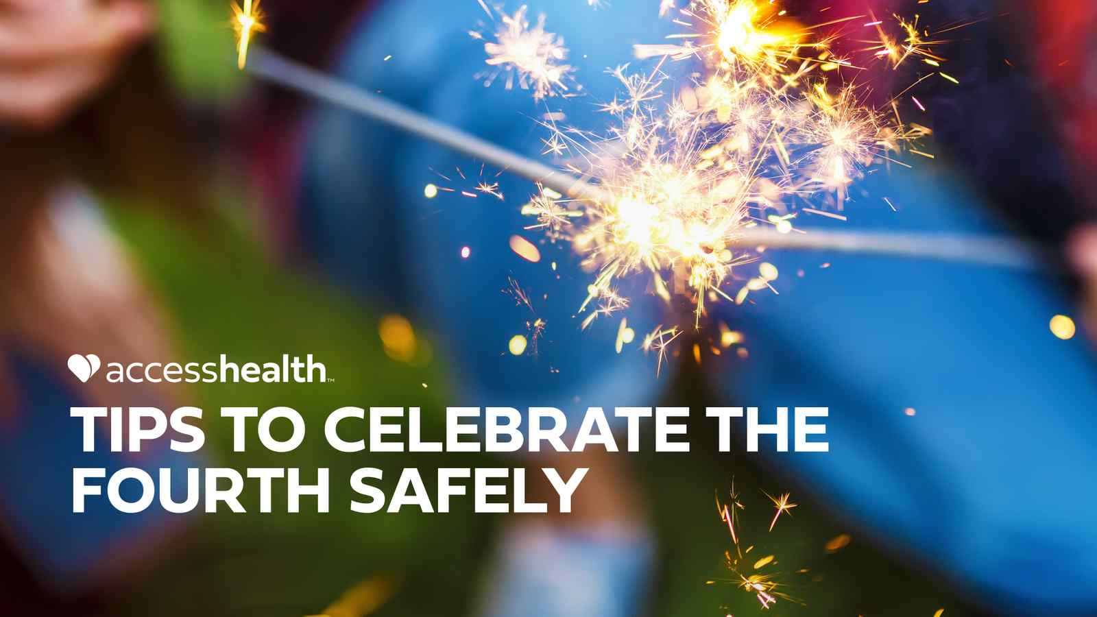 Tips to Celebrate the Fourth Safely