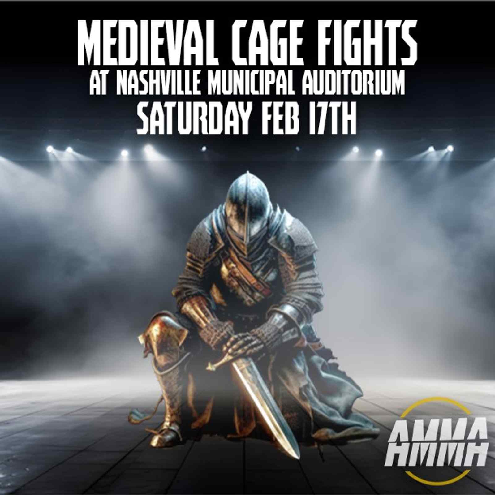 AMMA Presents - Medieval Cage Fights