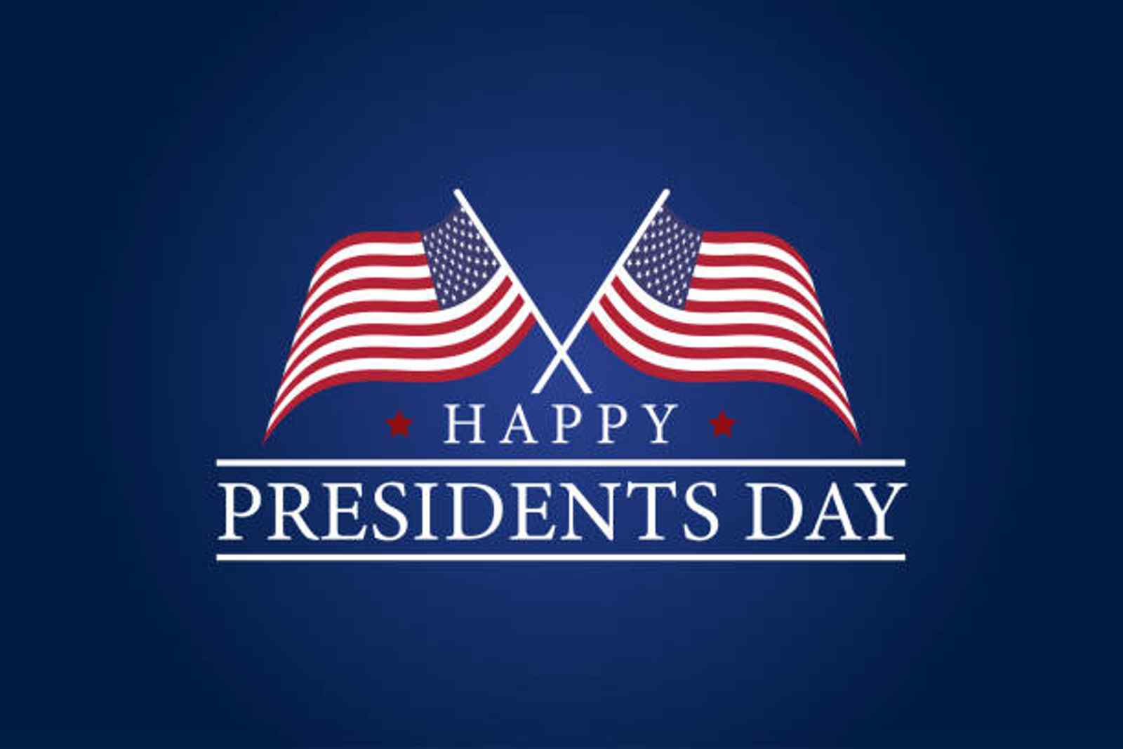 Closed - Presidents Day Holiday