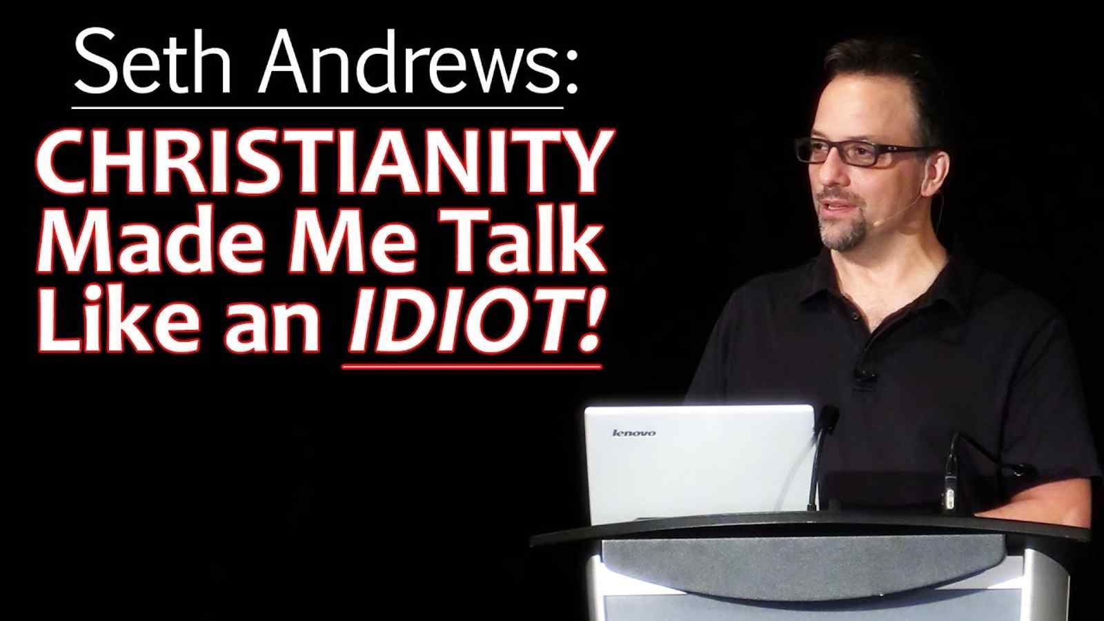 Book club : Christianity Made Me Talk Like an Idiot by Seth Andrews