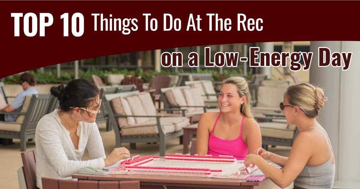 Rec Sports on a low energy day