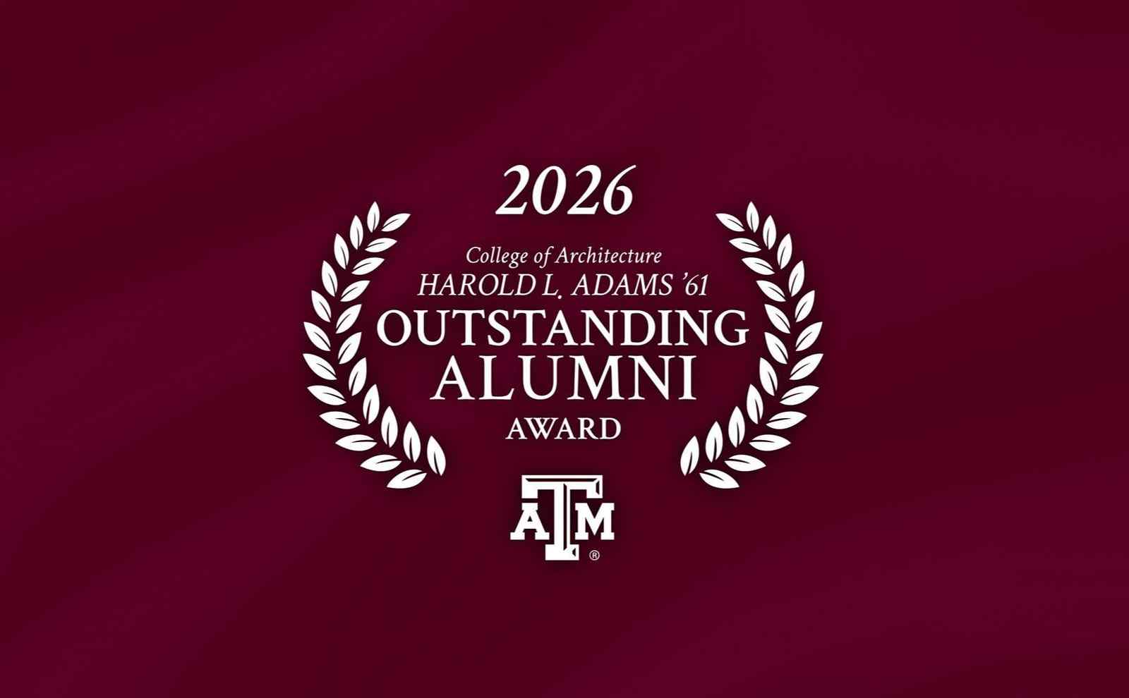 T﻿he College of Architecture Harold L. Adams &rsquo;61 Outstanding Alumni Award