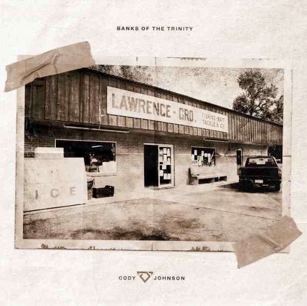 Cody Johnson Reveals All 16 Tracks on BANKS OF THE TRINITY Album Set for Release June 26