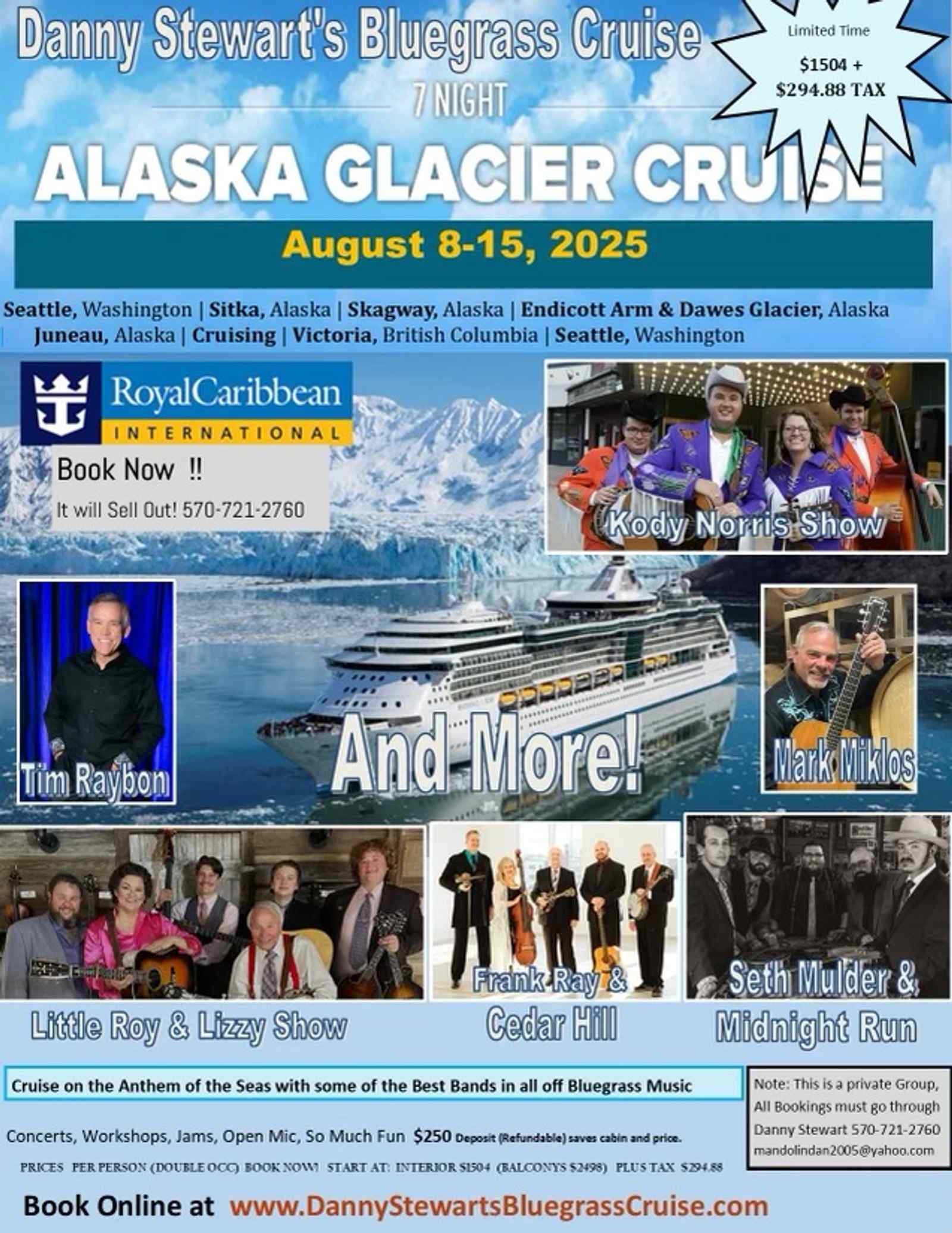 Danny Stewart's Bluegrass Cruise to Alaska's Glaciers featuring The Kody Norris Show!