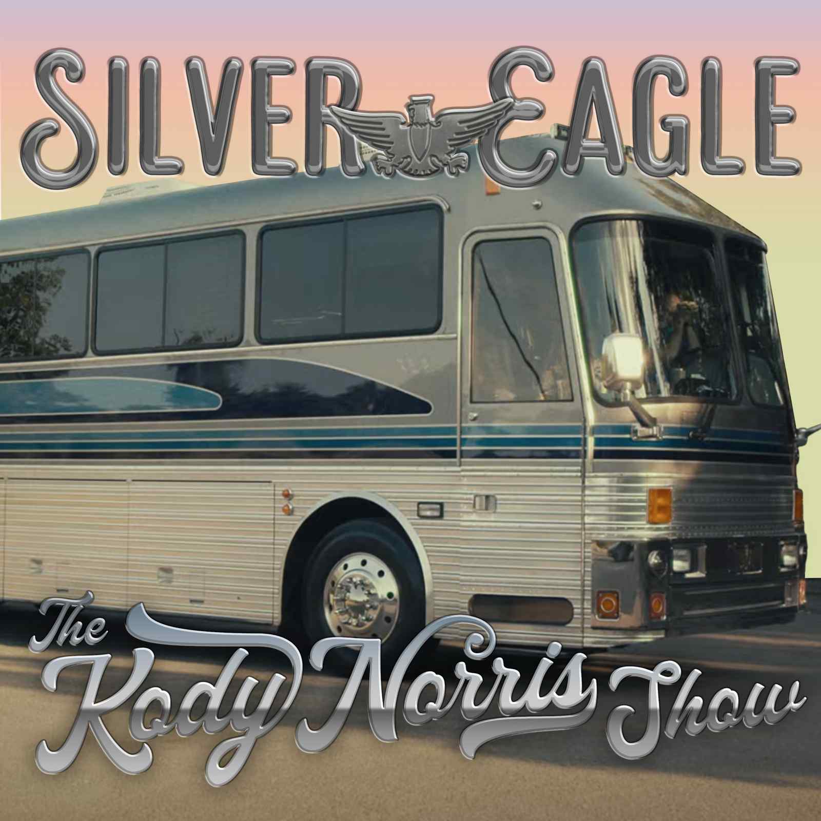 "SILVER EAGLE" IS LATEST RADIO SINGLE FROM THE KODY NORRIS SHOW