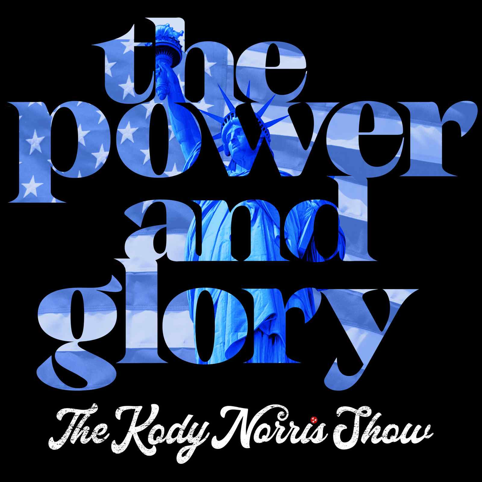 THE KODY NORRIS SHOW    REIMAGINES A FOLK CLASSIC WITH &ldquo;THE POWER AND GLORY&rdquo;