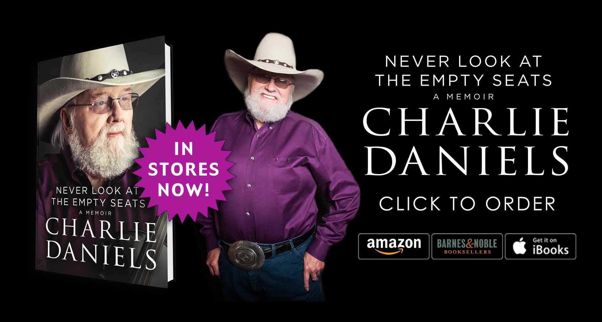 Never Look At The Empty Seats - A Memoir - Charlie Daniels - Click To Order