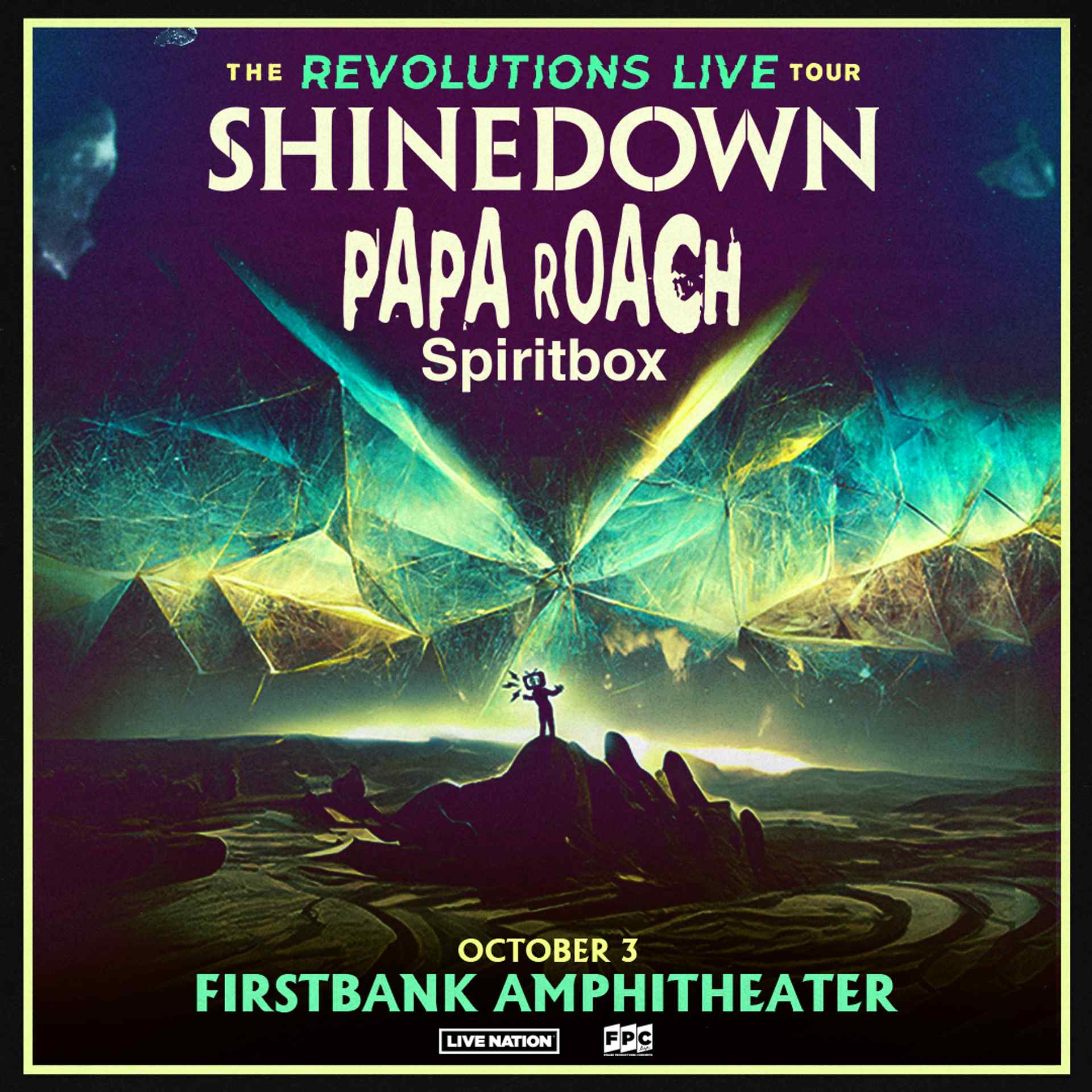 Shinedown The Revolutions Live Tour with special guests Papa Roach and Spiritbox - 6:40 PM