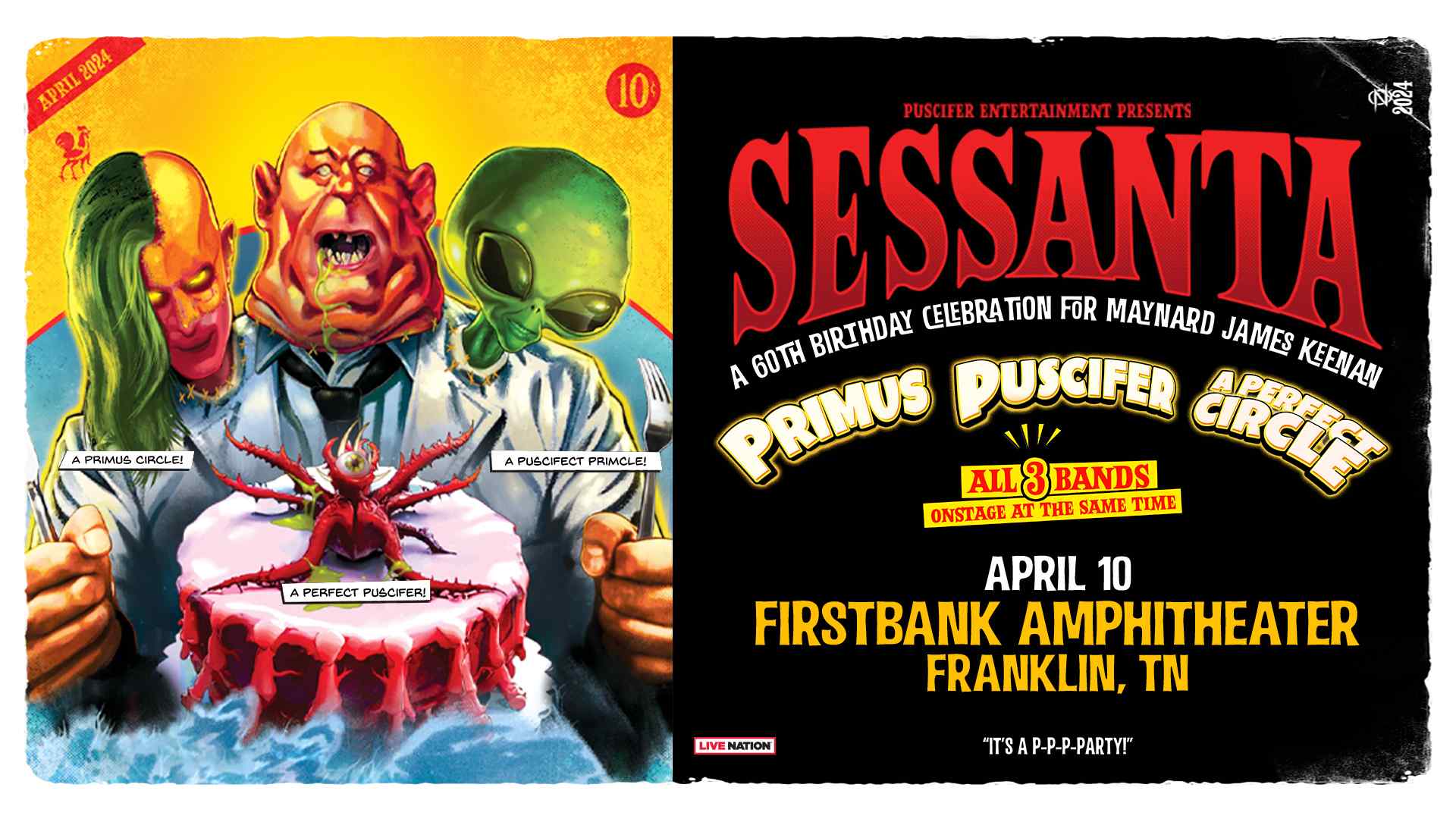 SESSANTA A 60TH BIRTHDAY CELEBRATION FOR MAYNARD JAMES KEENAN Primus, Puscifer and A Perfect Circle