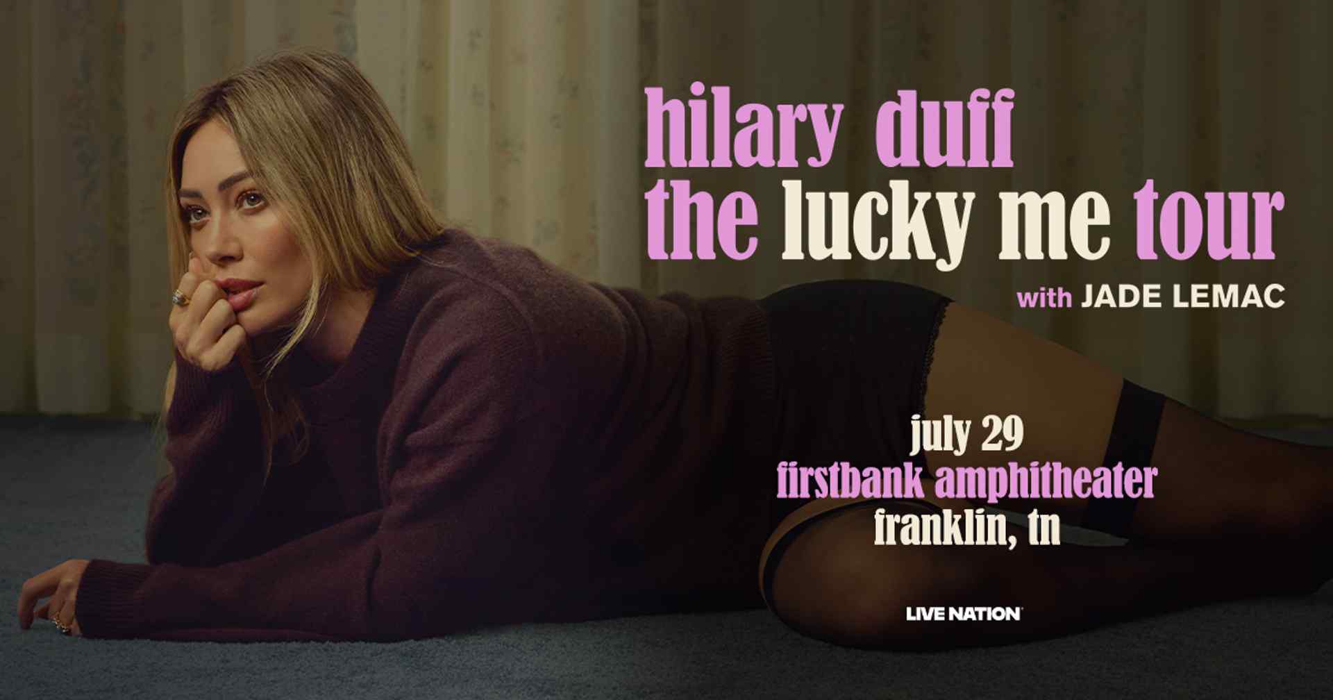Hilary Duff the lucky me tour with special guest Jade Lemac - FirstBank Amphitheater, Franklin, TN