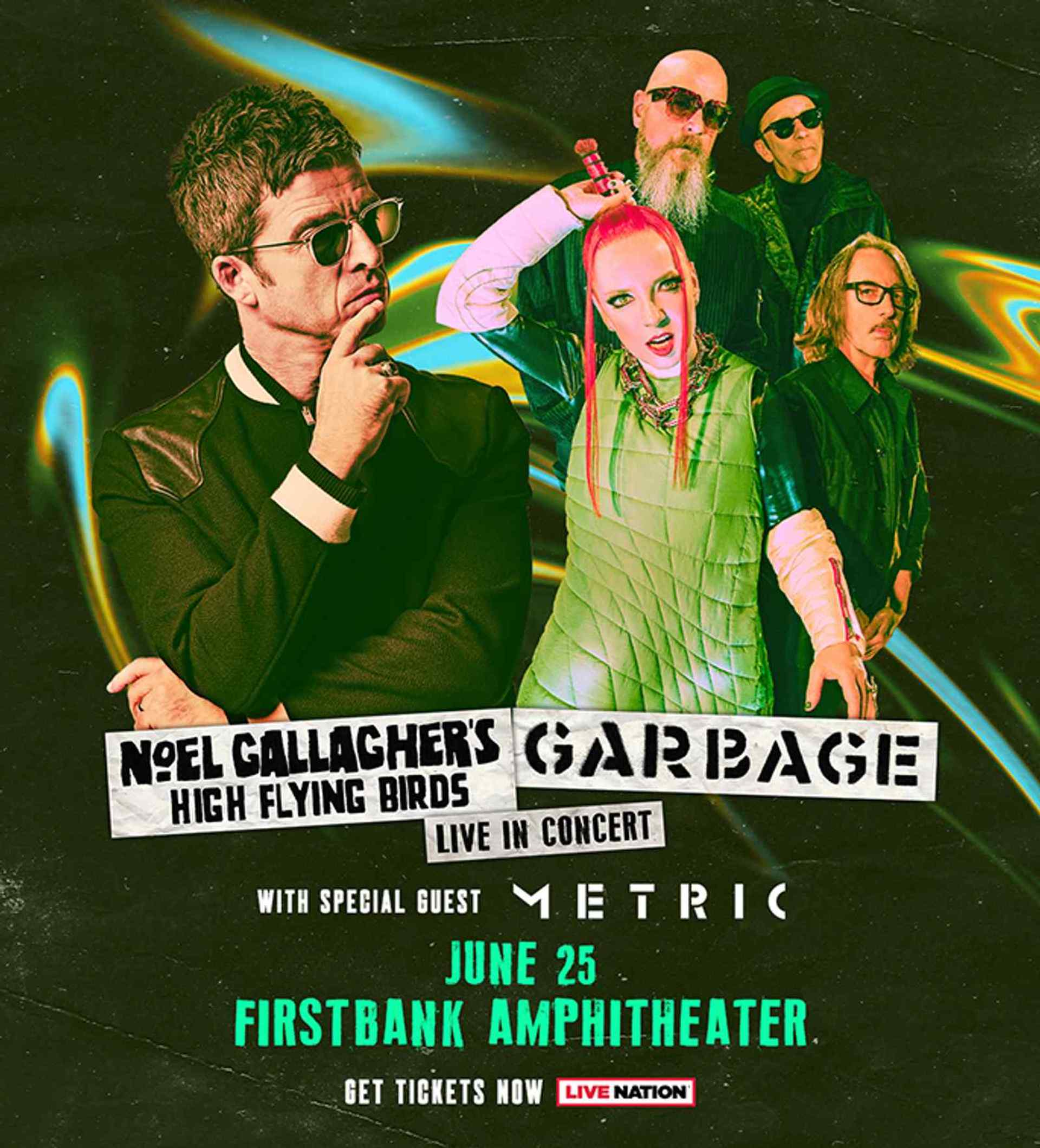 Noel Gallagher's High Flying Birds and Garbage with special guest Metric - 7:00 PM