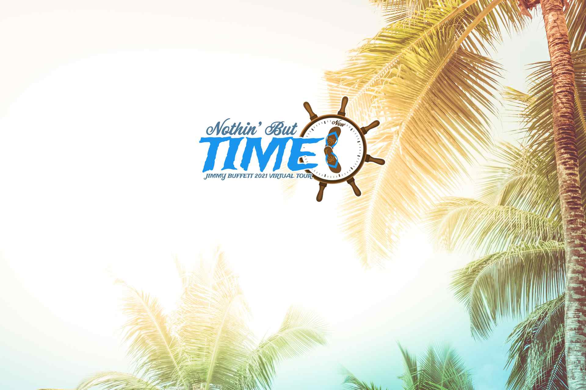 Nothin' But Time 2021 Virtual Tour