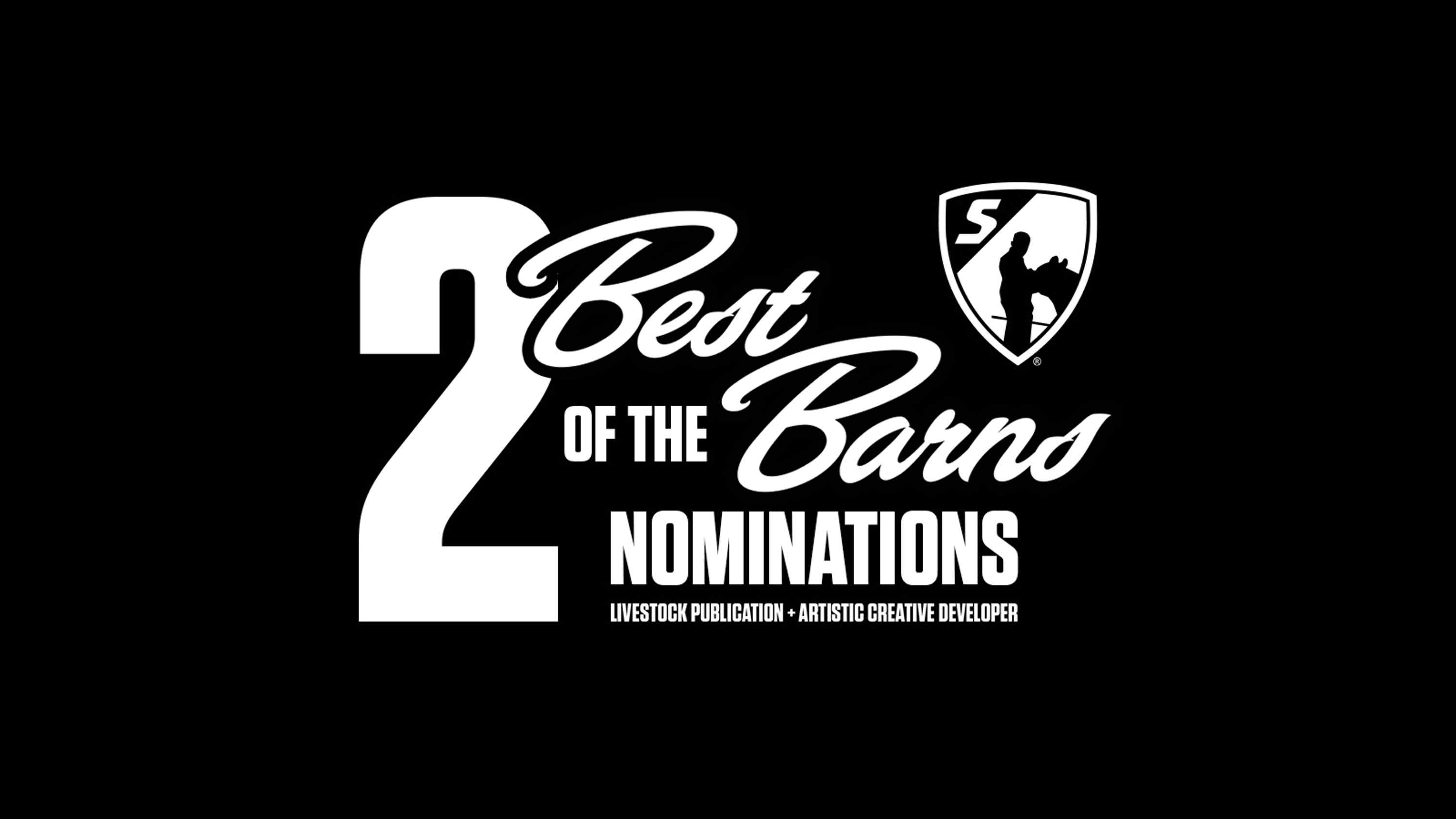 2 Best of the Barns Nominations