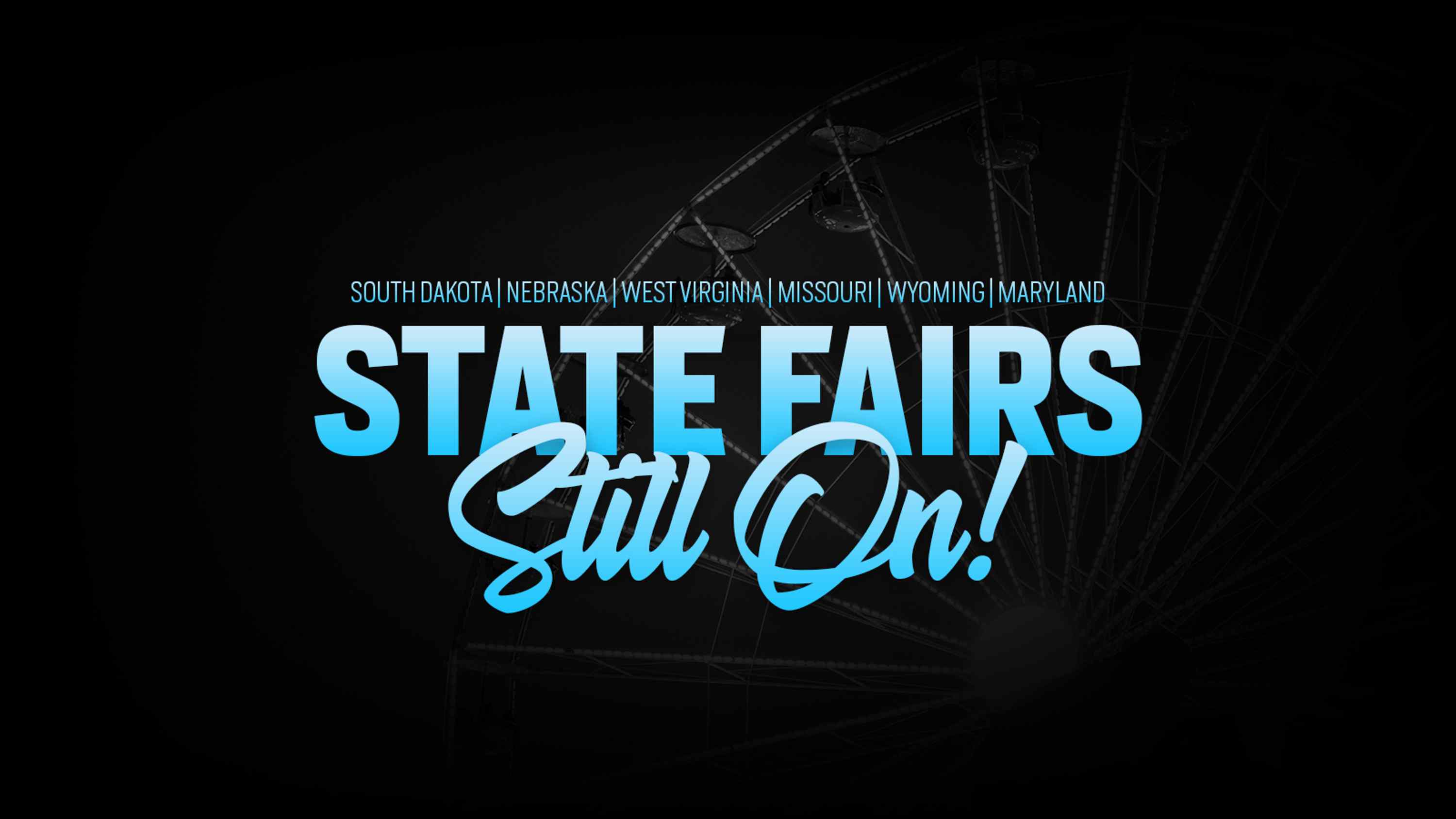 These State Fairs are Still Scheduled