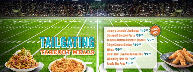 Tailgating Takeout Menus - Jimmy's Jammin Jumbalaya, Chicken & Broccoli Pasta, Tempura Battered Chicken Tenders, Crispy Coconut Shrimp, Wings, Build -Your-Own Volcano Nachos, Whole Key Lime Pie and Family Size Fries
