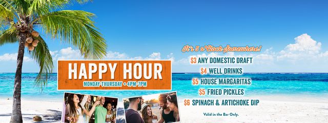 Happy Hour Monday-Thursday 4pm-7pm | Valid in the bar only