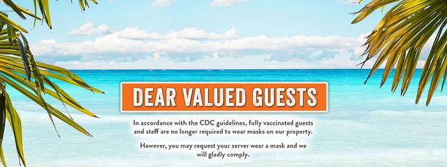 CDC guidelines - fully vaccinated guests and staff are no longer required to wear masks. You may request your server wear a mask, and we will gladly comply.