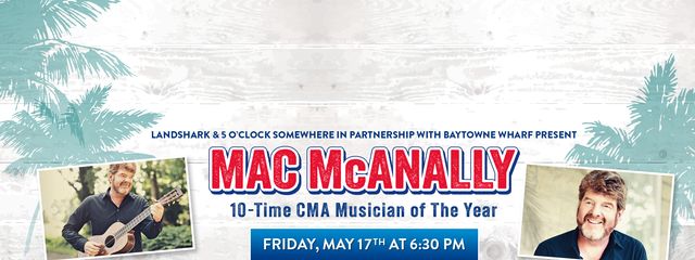 Join us for a performance by Mac McAnnaly on Friday May  17th 2024
