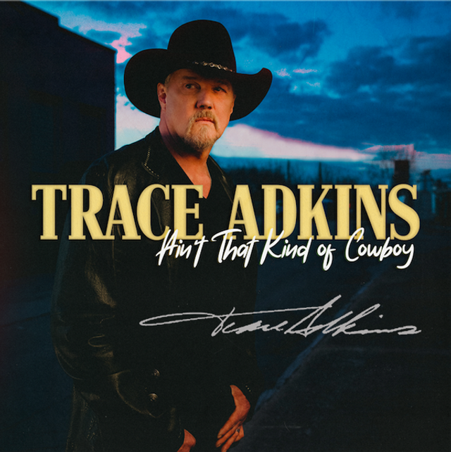 Ain't That Kind of Cowboy by Trace Adkins