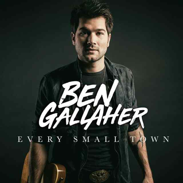 "Every Small Town" EP by Ben Gallher