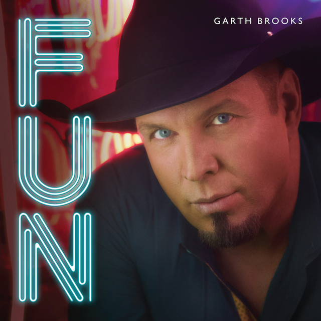 FUN by Garth Brooks