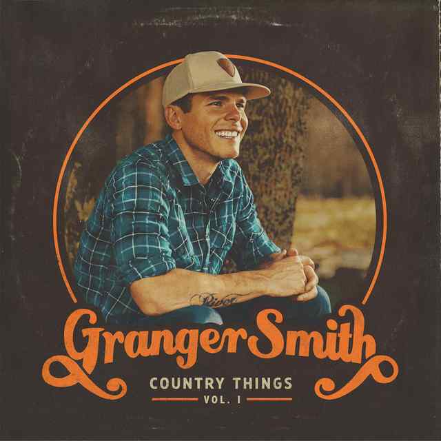 Country Things, Vol. 1 by Granger Smith