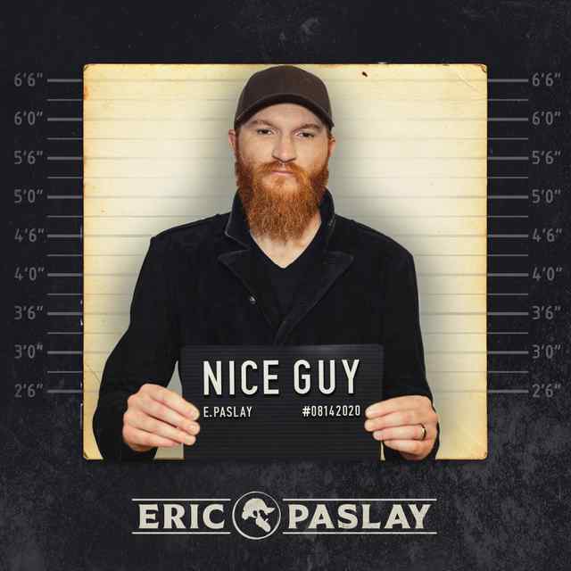 Album Release: NICE GUY by Eric Paslay