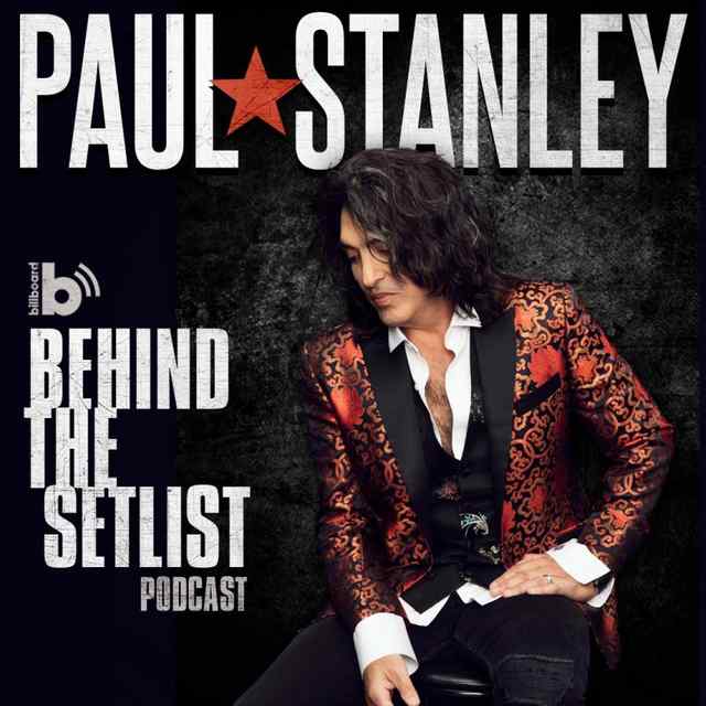 Paul Stanley On Billboard's Behind The Setlist Podcast