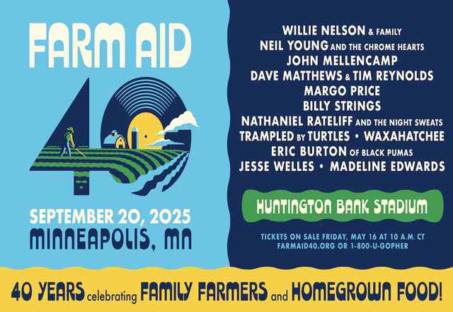 Farm Aid To Kick Off Year-Long 40th Anniversary Celebration With Minneapolis Music and Food Festival Sept. 20th
