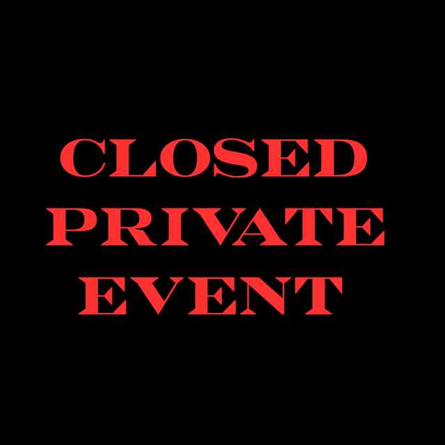 Closed for Private Event