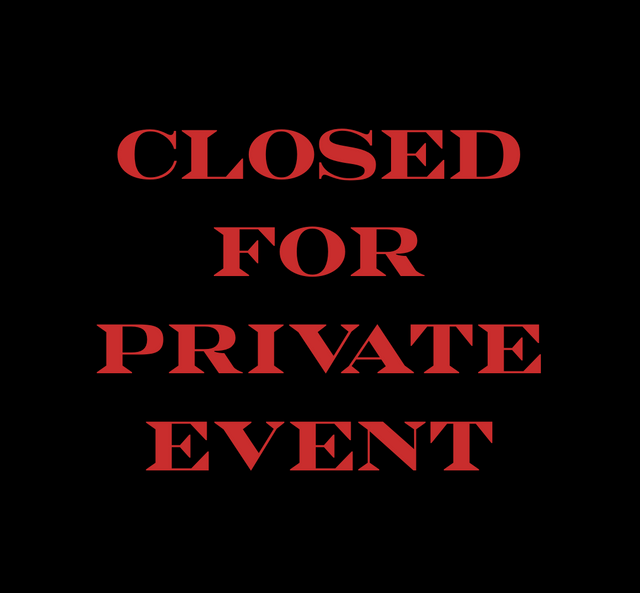 Closed for Private Event