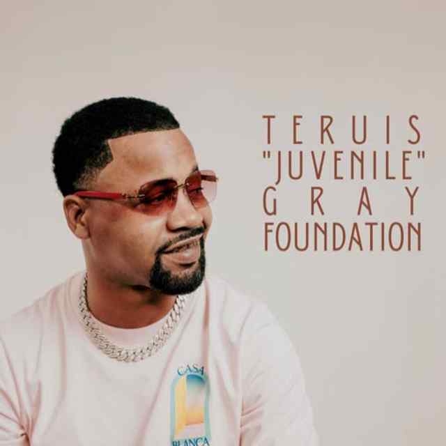 Terius "Juvenile" Gray Foundation 