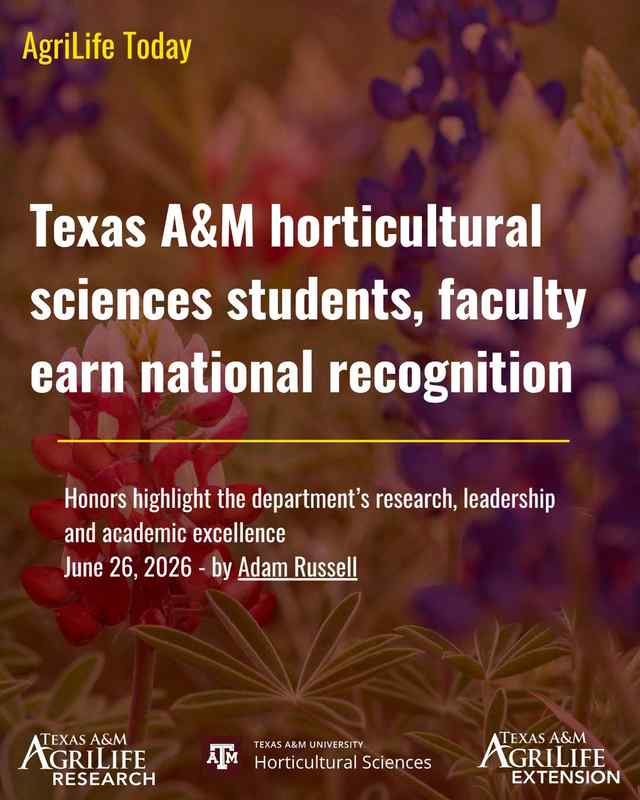 AgriLife Today highlighted the students and faculty being recognized