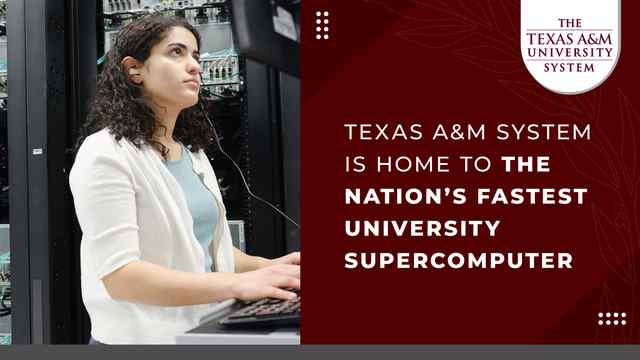 Fastest University Supercomputer belongs to TAMU Systems